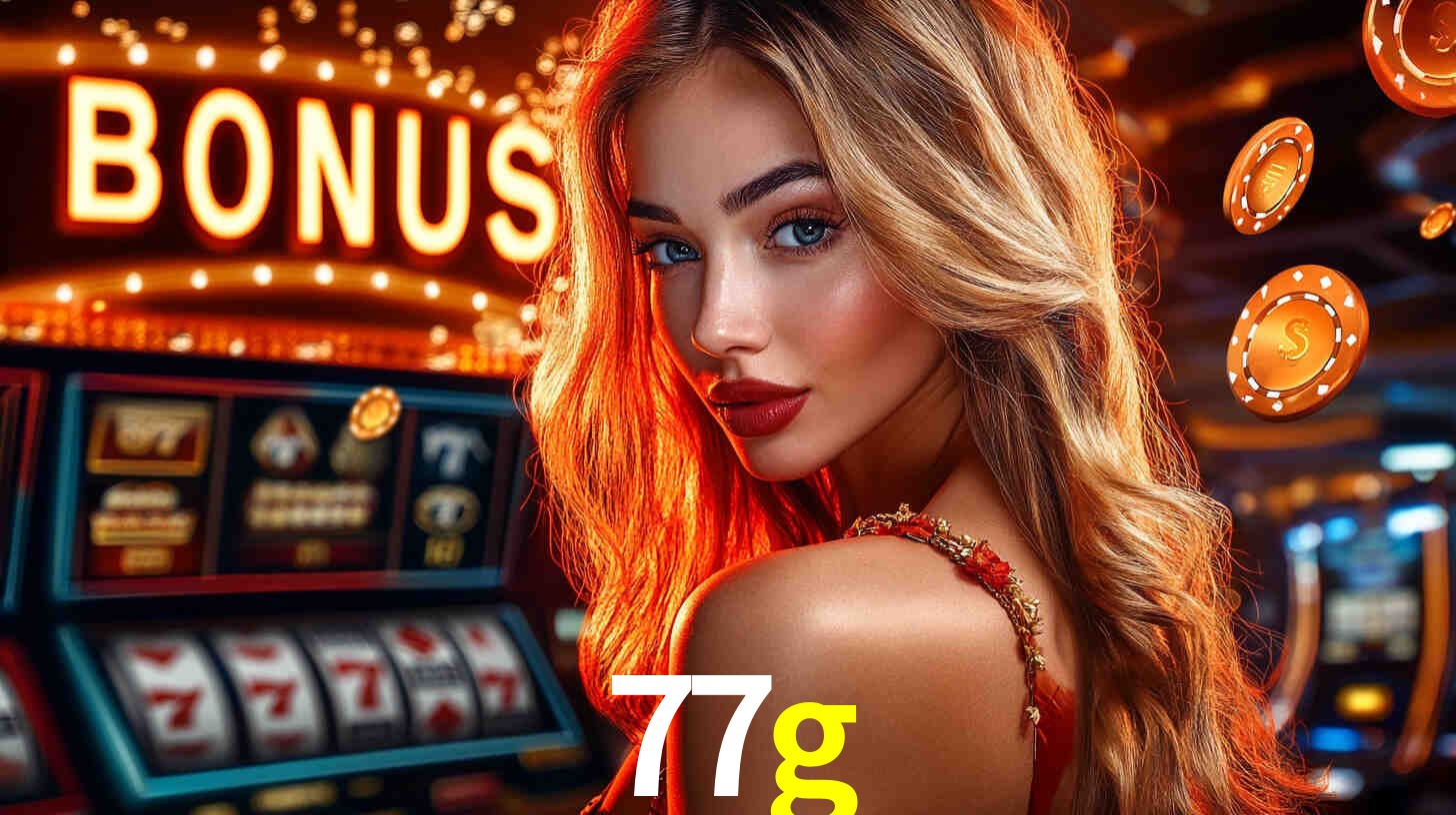 Bônus de Cadastro no 77g